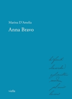 Anna Bravo (Italian Edition) B0DZFRR5QK Book Cover