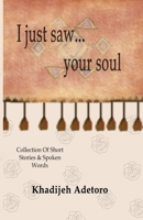I just saw your soul 1999125304 Book Cover