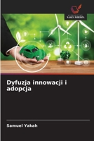 Dyfuzja innowacji i adopcja (Polish Edition) 6208724813 Book Cover