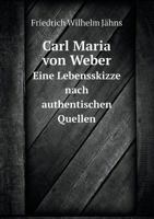 Carl Maria Von Weber 3741145564 Book Cover