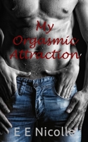 My Orgasmic Attraction 8793922213 Book Cover