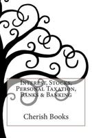 Interest, Stocks, Personal Taxation, Banks & Banking 1502352559 Book Cover