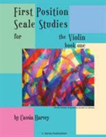 First Position Scale Studies for the Violin, Book One 163523008X Book Cover