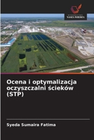 Ocena i optymalizacja oczyszczalni scieków (STP) (Polish Edition) 6209864473 Book Cover