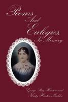 Poems And Eulogies, In Memory 1434347923 Book Cover