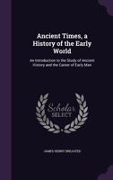 Ancient Times: A History of the Early World B000N1RGVC Book Cover