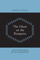 The Ghost on the Ramparts and Other Essays in the Humanities 0820332658 Book Cover