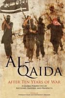 Al-Qaida After 10 Years of War: A Global Perspective of Successes, Failures, and Prospects 1780397828 Book Cover