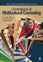 Dimensions of Multicultural Counseling: A Life Story Approach 1412951364 Book Cover