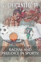 RACISM AND PREJUDICE IN SPORTS! B0CMX24YCT Book Cover