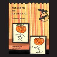 Jack and Me and His Little G.G.: A Halloween Romance 1733310703 Book Cover