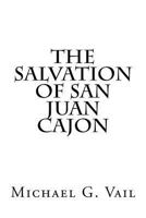 The Salvation Of San Juan Cajon 171948287X Book Cover