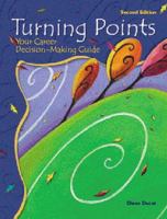 Turning Points: Your Career Decision-Making Guide (2nd Edition) 0130421901 Book Cover