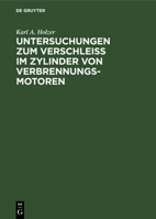 Untersuchungen Zum Verschleiss Im Zylinder Von Verbrennungs-Motoren (German Edition) 3486778315 Book Cover