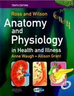 Ross and Wilson Anatomy and Physiology in Health and Illness 0443051569 Book Cover