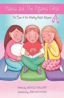 Hanna and The Pajama Girls: The Case of the Missing Ballet Slippers 1451544332 Book Cover