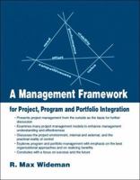 A Management Framework for Project, Program and Portfolio Integration 1412027861 Book Cover