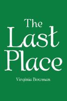 The Last Place 1524605387 Book Cover