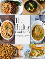 The Healthy Cookbook: Healthy Recipes & Day Meal Plan Program B08G9Y89G9 Book Cover