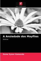 A Ansiedade dos Mayflies: Notícias 6203208442 Book Cover