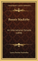 Bonnie Mackirby; an International Episode 0548873135 Book Cover