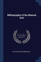 Bibliography of the Manual Arts 1022066285 Book Cover