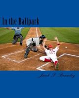 In the Ballpark 1505373107 Book Cover