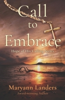 Call to Embrace (Hope of His Calling) B0CKVJBCSN Book Cover