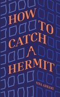 How To Catch A Hermit 1068245417 Book Cover