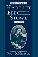 The Oxford Harriet Beecher Stowe Reader 0195091175 Book Cover