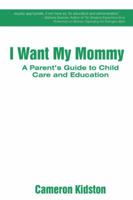 I Want My Mommy 1450270824 Book Cover