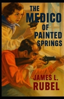 The Medico of Painted Springs 195786883X Book Cover