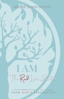 I AM, The Red Letter Psalms: A Reinterpretation of the Psalms from God's Perspective 1736431900 Book Cover