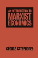 An Introduction to Marxist Economics 0814714269 Book Cover