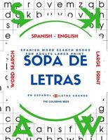 Spanish Word Search Books for Adults Large Print: Sopa de Letras en Español Letra Grande (Large Print Word Find Puzzles For Adults and Kids) (Volume 2) 1987626354 Book Cover