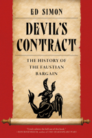 Devil's Contract: A History of the Faustian Bargain 1685891047 Book Cover