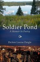 Soldier Pond: A Memoir in Poetry 1467931306 Book Cover