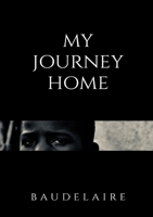 My Journey Home 0359741835 Book Cover