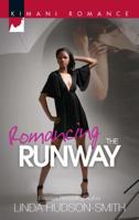 Romancing The Runway (Kimani Romance) 0373861052 Book Cover