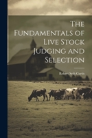 The Fundamentals of Live Stock Judging and Selection 1021939080 Book Cover