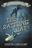 The Rattling Cat: A tale of smuggling in the eighteenth century on the Kentish coast 1914913140 Book Cover