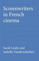 The French Screenwriter: The Irish Government and Peace in Northern Ireland, from the Good Friday Agreement to the Fall of Power-Sharing 0719088429 Book Cover