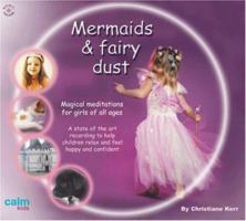Mermaids & Fairy Dust (Calm Kids) 1901923916 Book Cover