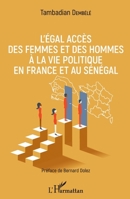 L'égal accès des femmes et des hommes à la vie politique en France et au Sénégal (French Edition) 2343148538 Book Cover