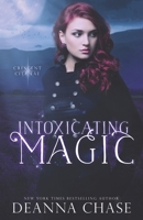 Intoxicating Magic 1940299217 Book Cover