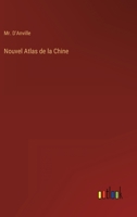 Nouvel Atlas de la Chine 3368451898 Book Cover