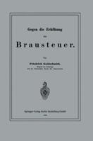 Gegen Die Erhohung Der Brausteuer 3662321475 Book Cover