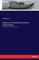 Beitrage Zu Einer Geschichte Der Romischen Christengemeinde 3743442981 Book Cover