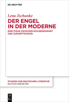 Der Engel in Der Moderne: Eine Figur Zwischen Exilgegenwart Und Zukunftsvision 3110729660 Book Cover