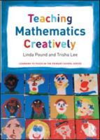 Teaching Mathematics Creatively 0367518422 Book Cover